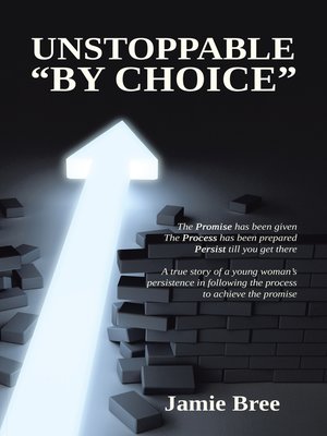 cover image of Unstoppable "By Choice"